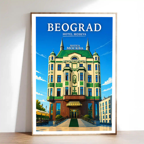 Poster - Beograd - Hotel Moskva - poster znamenitost Srbija