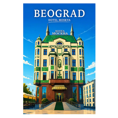 Poster - Beograd - Hotel Moskva - poster znamenitost Srbija