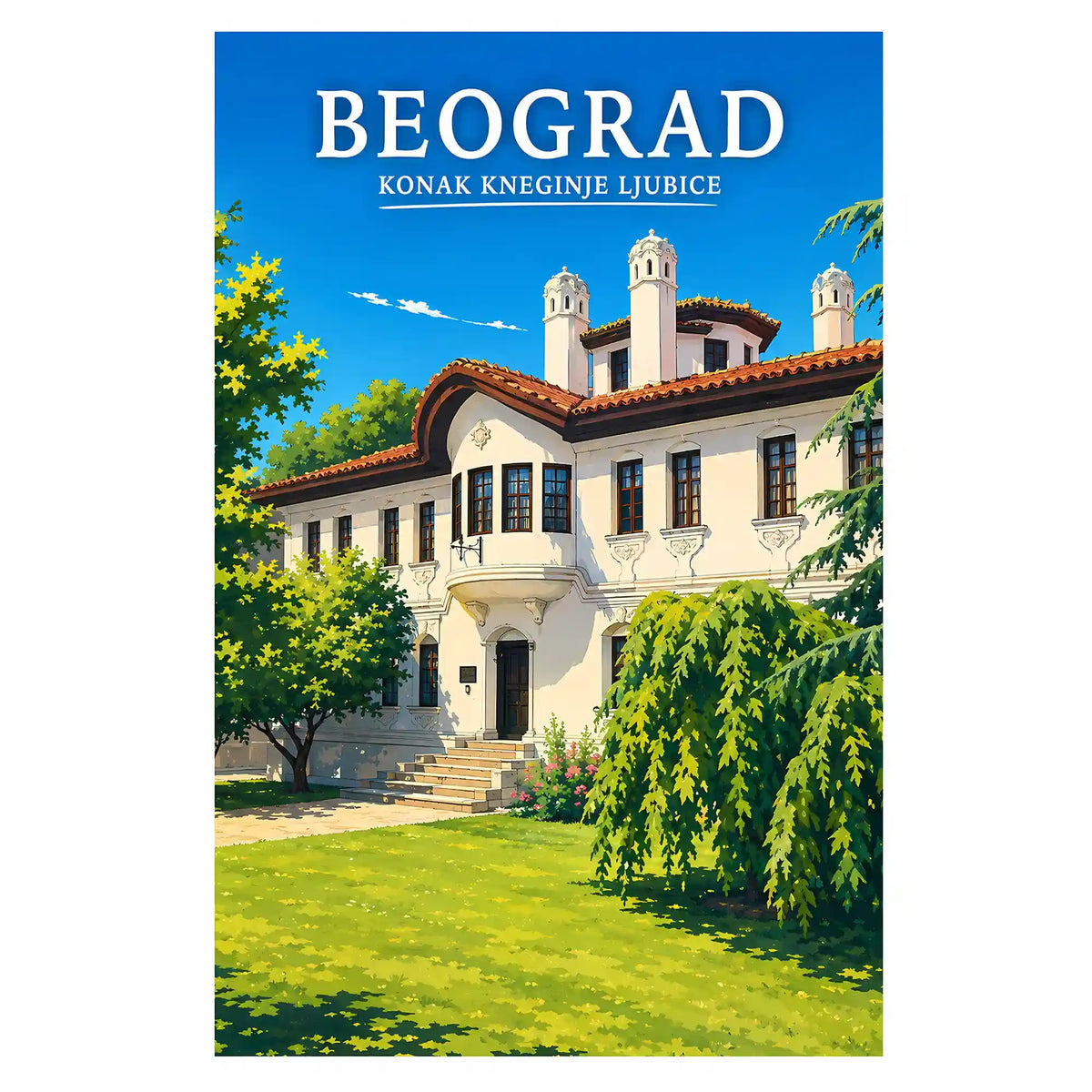 Poster - Beograd- Konak kneginje Ljubice - poster znamenitost Srbija