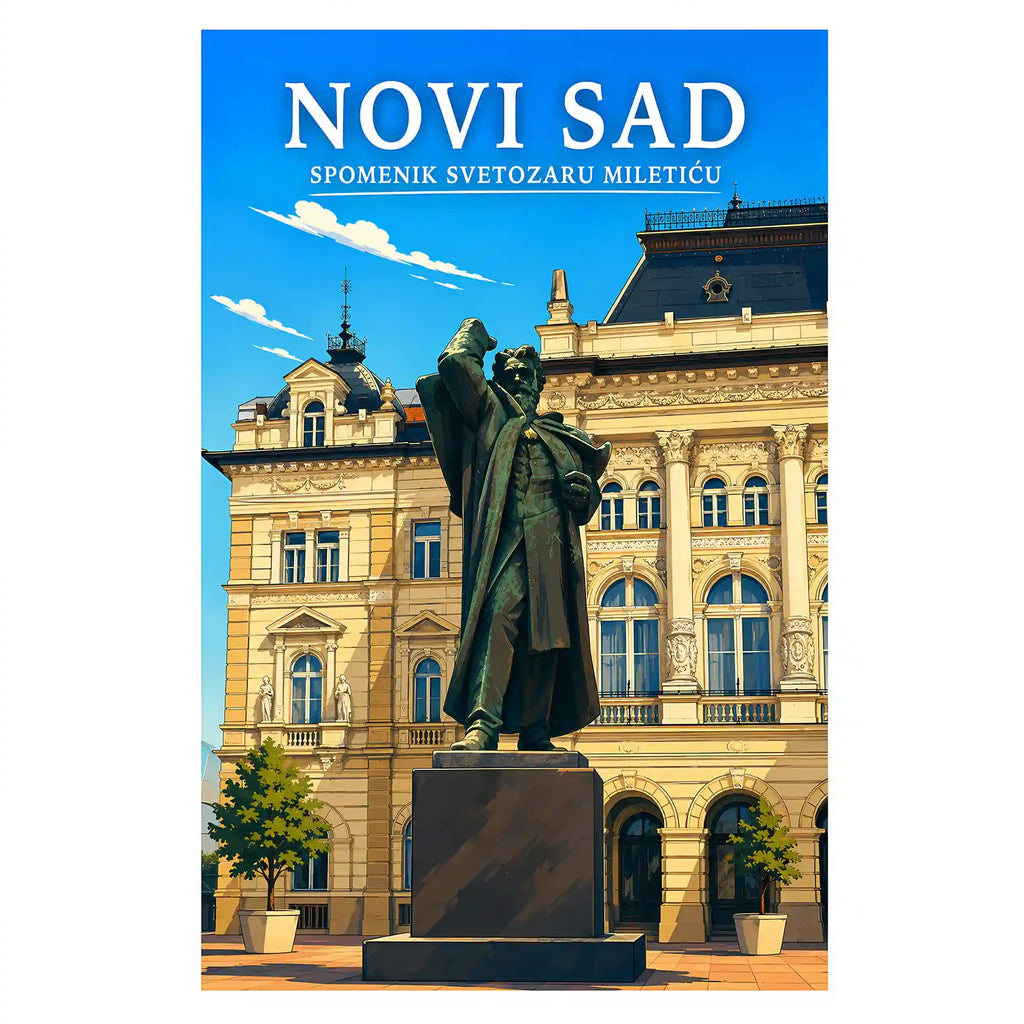 Poster-Novi-Sad-Spomenik-Svetozaru-Mileticu_-ilustracija-srbija-grad_10_72